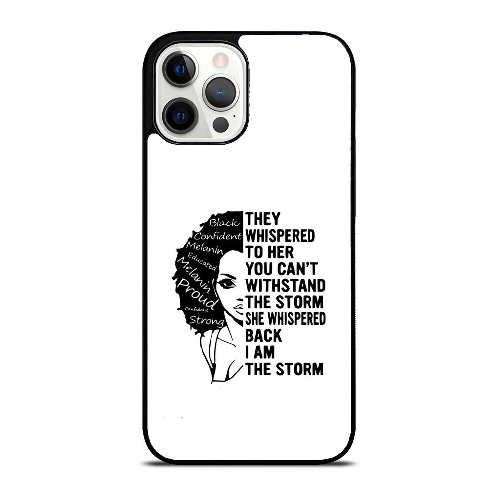 African American Woman They Whispered To Her Melanin iPhone Case